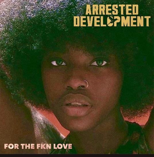For The Fkn Love - Vinile LP di Arrested Development