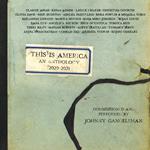 This Is America. An Anthology 2020-2021