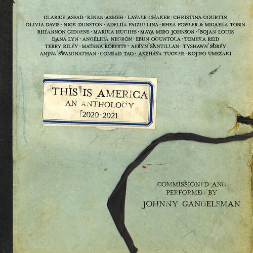 This Is America. An Anthology 2020-2021 - CD Audio di Johnny Gandelsman