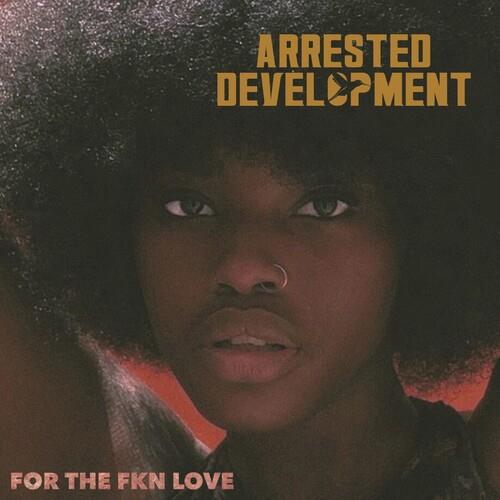 For The Fkn Love - CD Audio di Arrested Development