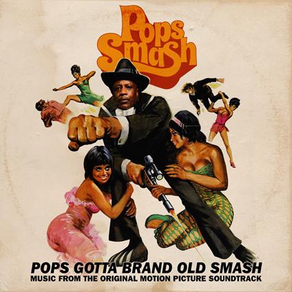 Pops Gotta Brand Old Smash (Colonna Sonora) - Vinile LP di Pops Smash