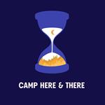 Camp Here & There