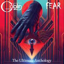 Vinile Fear. The Ultimate Anthology (Deluxe Edition) Claudio Simonetti's Goblin