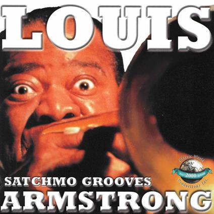 Satchmo Grooves - CD Audio di Louis Armstrong