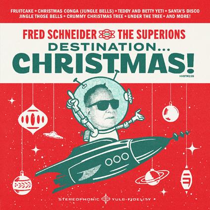 Destination Christmas - CD Audio di Fred Schneider