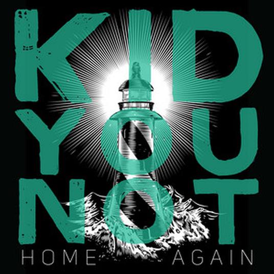 Home Again - Vinile LP di Kid You Not