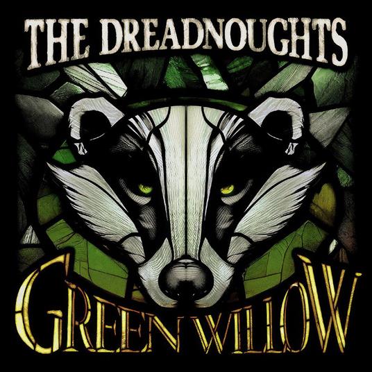 Green Willow - CD Audio di Dreadnoughts