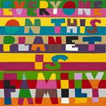 Everyone On This Planetis Family