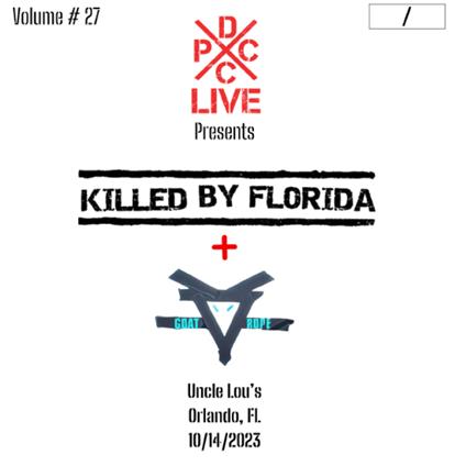 Dcxpc Live Vol. 27 - Vinile LP di Killed by Florida