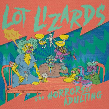 Horrors Of Adulting - CD Audio di Lot Lizards