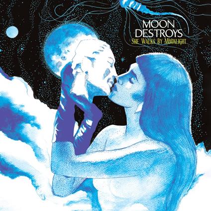 She Walks By Moonlight - CD Audio di Moon Destroys