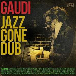 CD Jazz Gone Dub Gaudi