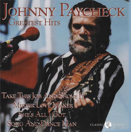 Greatest Hits - CD Audio di Johnny Paycheck