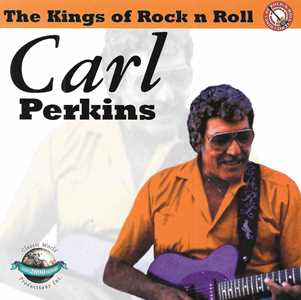 CD Kings of Rock 'n' Roll Carl Perkins