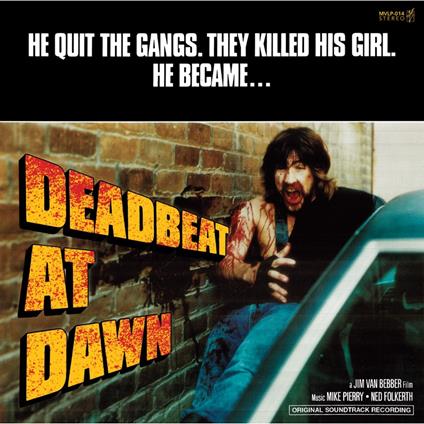 Jim Van Bebber's Deadbeat At Dawn (Colonna Sonora) - Vinile LP