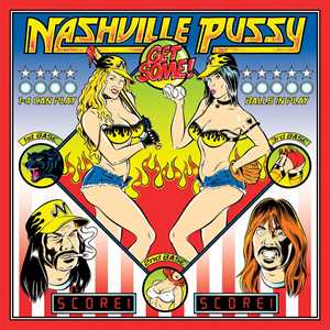 Vinile Get Some Nashville Pussy