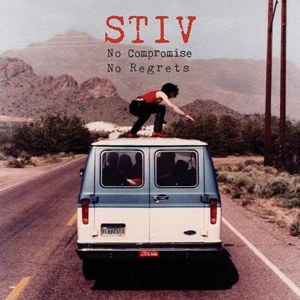 Stiv. No Compromise No Regrets - CD Audio