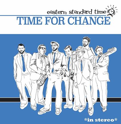 Time for Change - Vinile LP di Eastern Standard Tim