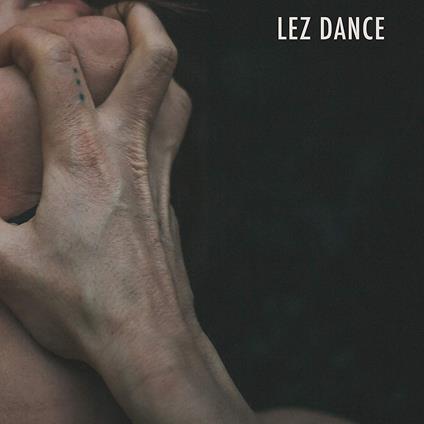 Lez Dance - CD Audio di Loamlands