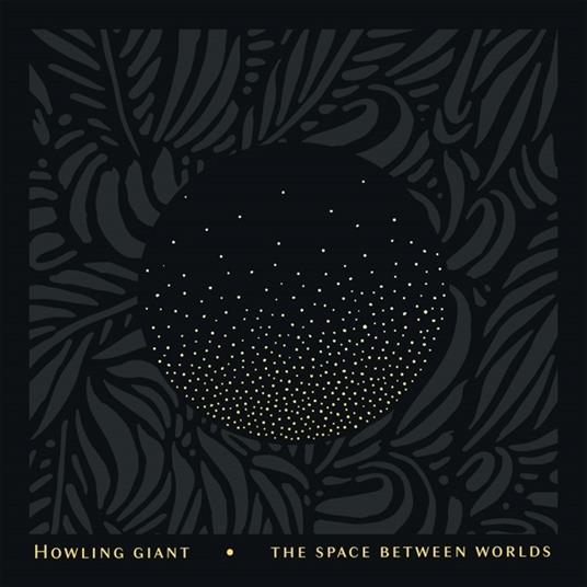 Space Between Worlds (Coloured Vinyl) - Vinile LP di Howling Giant