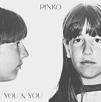 You & You - Vinile LP di Pinko