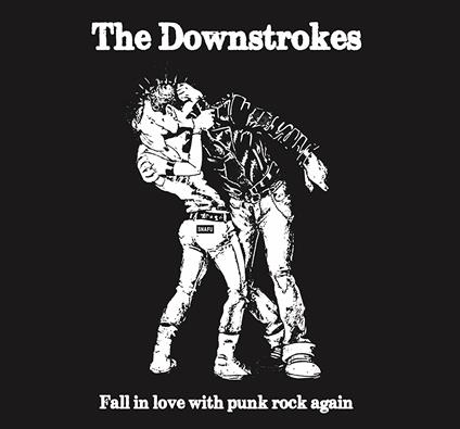 Fall in Love with Punk Rock Again - Vinile LP di Downstrokes