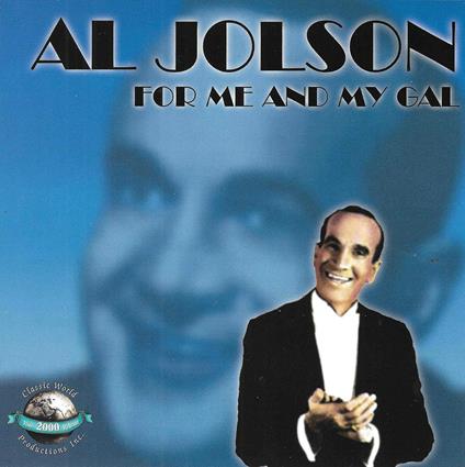 For Me and My Gal - CD Audio di Al Jolson