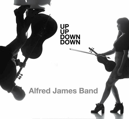 Up Up Down Down - CD Audio di Alfred James Band