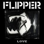 Love - CD Audio di Flipper