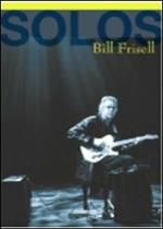 Bill Frisell. Solos. The Jazz Session (DVD)