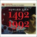 1492-1992. The Legacy of - CD Audio di Howard Zinn