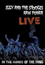 Iggy & The Stooges. Raw Power Live: In The Hands Of The Fans (DVD)