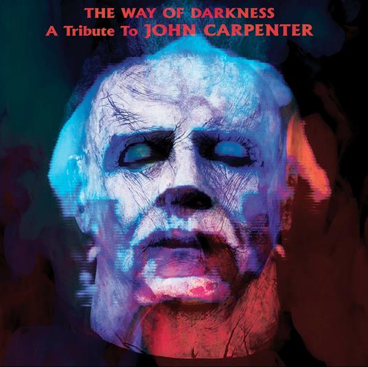 The Way of Darkness. A tribute to John Carpenter - CD Audio