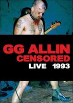 G.G. Allin. (un)censored: Live 1993 (DVD)