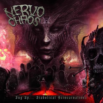 Dug Up (Diabolical Reincarnations) - CD Audio di Nervochaos