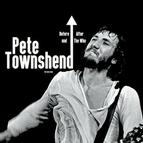 Before and After the Who - CD Audio di Pete Townshend