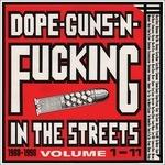 Dope, Guns Fucking in the Streets: 1988-1998 vols. 1 & 11 - CD Audio