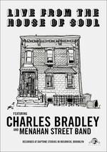 Charles Bradley. Live From The House Of Soul (DVD)