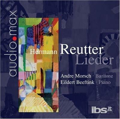 Lieder - CD Audio di Hermann Reutter