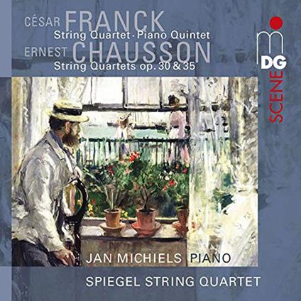 Franck & Chausson: Kammermusik - CD Audio di Jan Michiels