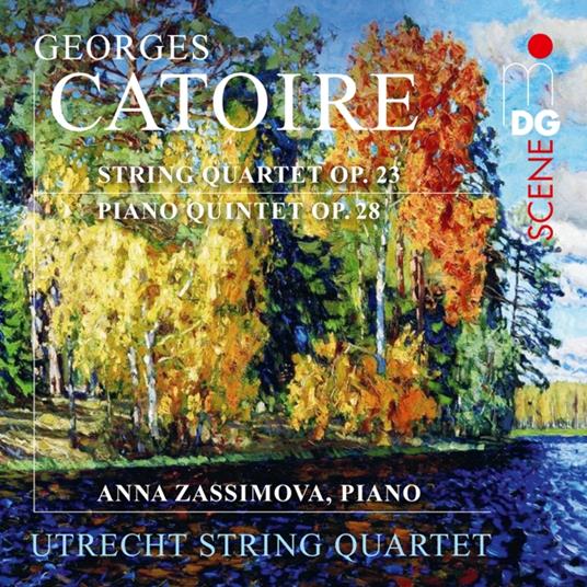 Georges Catoire. String Quartet, Op. 23 - Piano Quintet, Op. 28 - CD Audio di Anna - Utrecht String Quartet Zassimova