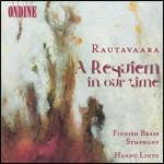 A Requiem in Our Time - CD Audio di Einojuhani Rautavaara