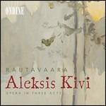 Aleksis Kivi - CD Audio di Einojuhani Rautavaara