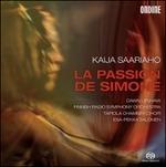 La Passion de Simone - SuperAudio CD ibrido di Kaija Saariaho