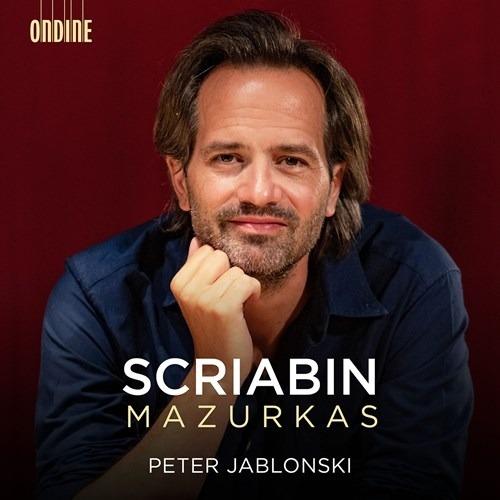 Mazurche complete - CD Audio di Alexander Scriabin,Peter Jablonski