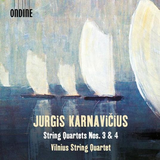 String Quartets n.3 & n.4 - CD Audio di Vilnius String Quartet,Jurgis Karnavicius