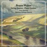 Walter. String Quartet & Piano Quintet