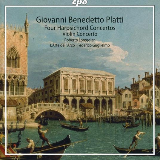 Four Harpsichord Concertos & Violin Concerto - CD Audio di Giovanni Benedetto Platti,Roberto Loreggian