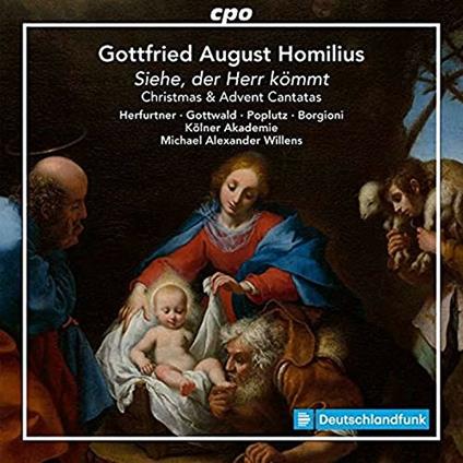 Advent and Christmas Cantatas - CD Audio di Gottfried August Homilius,Kölner Akademie