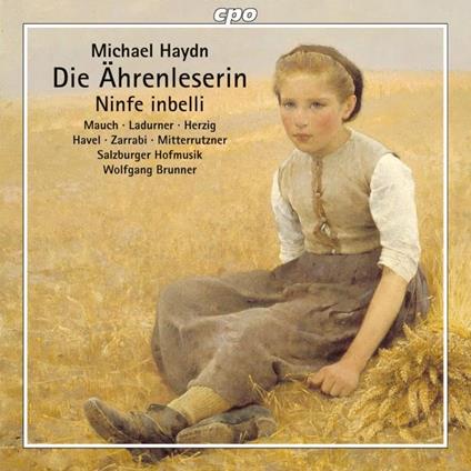 Die Ahrenleserin. Singspiel 1778 - CD Audio di Johann Michael Haydn,Monika Mauch